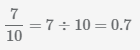 convert fraction 7/10 в 0.7