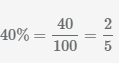 Convert the percent 40% into fraction